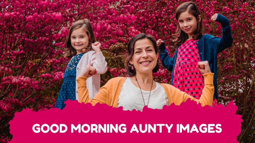 Good Morning Aunty Images