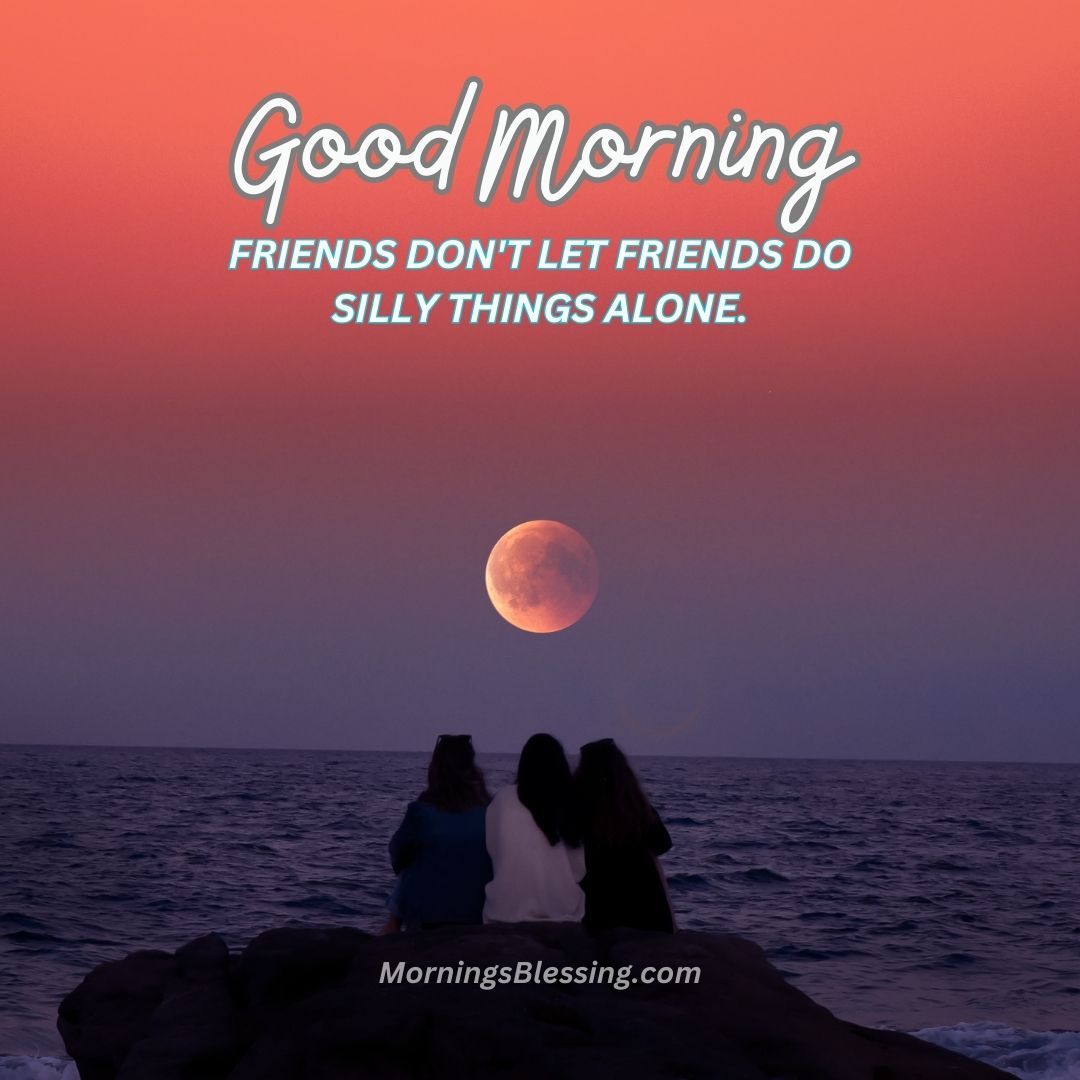 49 Good Morning Bestie Images To Share With Best Friend