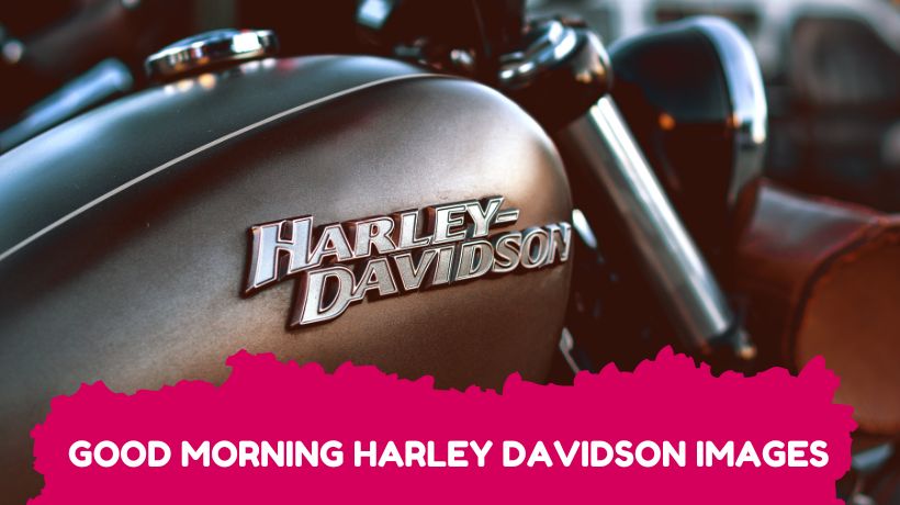 Good Morning Harley Davidson Images