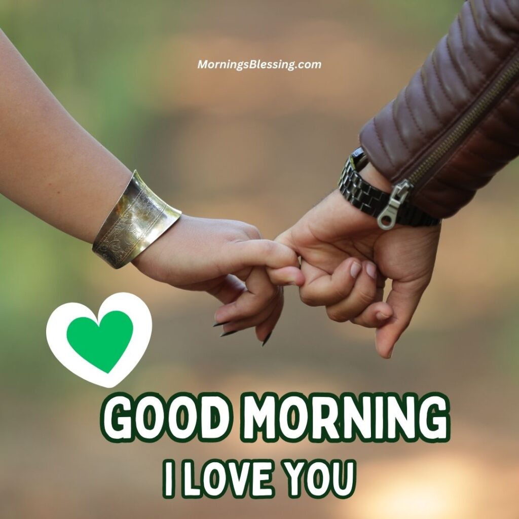 good morning love holding hand image